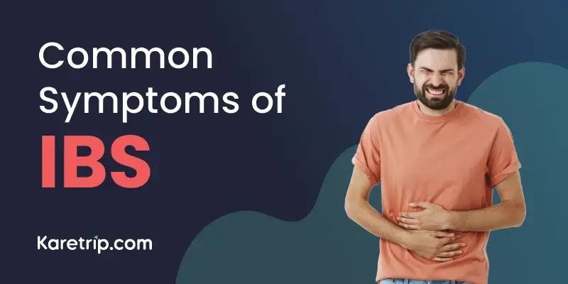 Common Symptoms of IBS