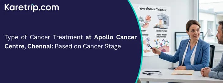 Type of Cancer Treatment at Apollo Cancer Centre, Chennai: Based on Cancer Stage
