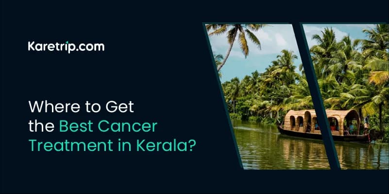 Cancer treatment in Kerala 2