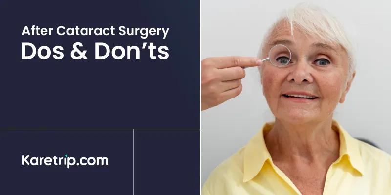 Dos and Don'ts After Cataract Surgery