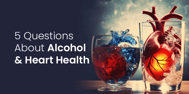 Benefits and Risks of Alcohol for Cardiovascular Health