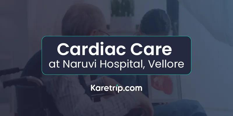 Best cardiac care in vellore