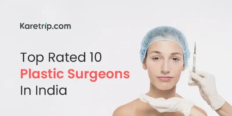 best plastic surgeon in india