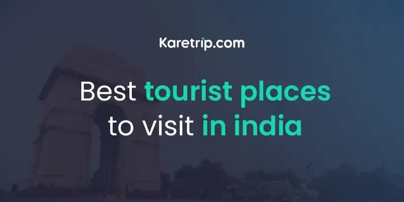 Best tourist places to visit in india