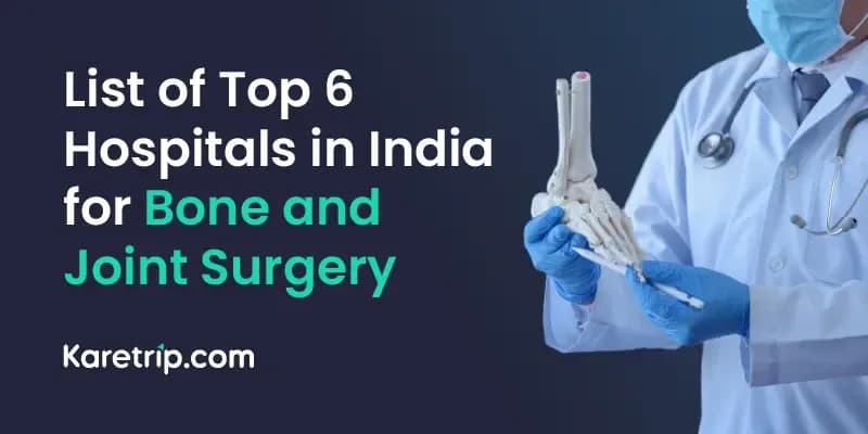 Hospitals in India for Bone and Joint Surgery