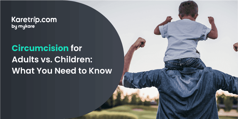 Circumcision for Adults vs. Children