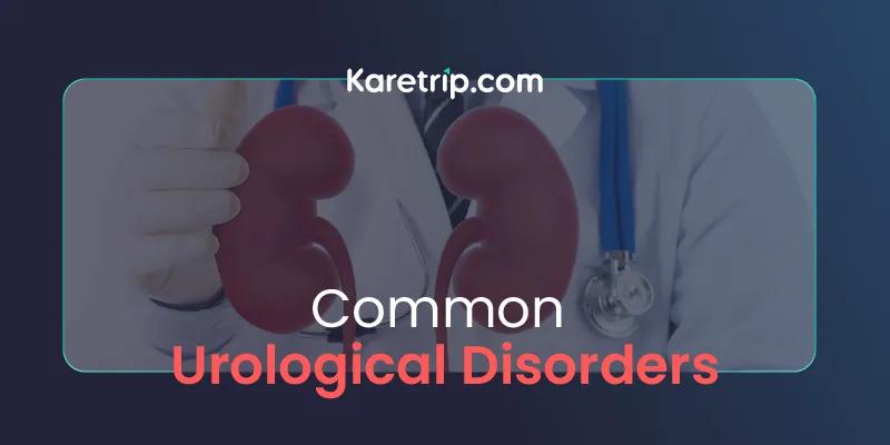 Common urological disorders