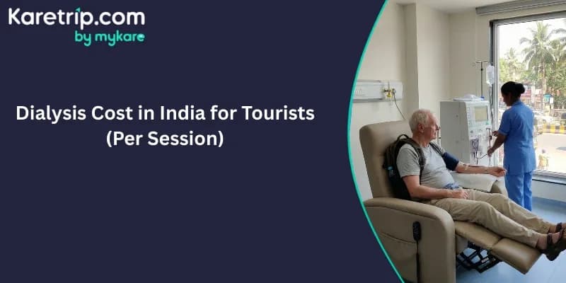 dialysis cost in india for tourists per session
