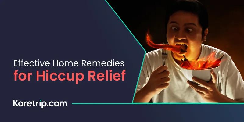 Effective home remedies for hiccup