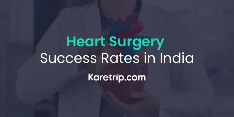 Heart Surgery Success Rates in India