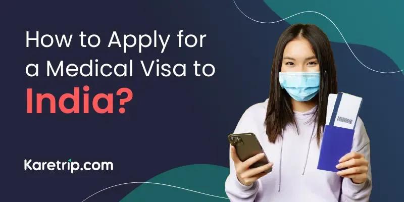 how to apply for a medical visa to india
