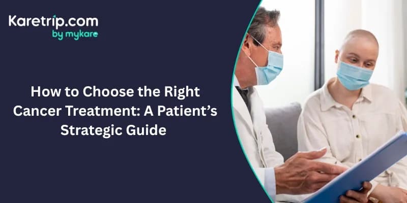 how to choose the right cancer treatment