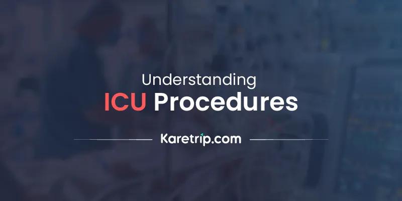 Understanding icu procedures