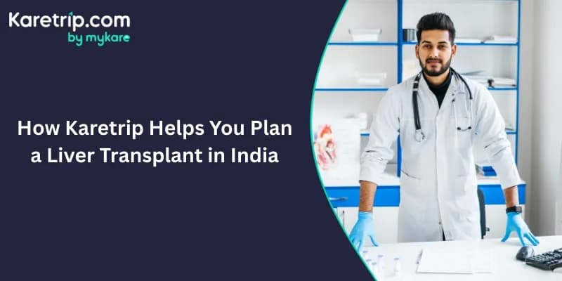 karetrip support for liver transfer