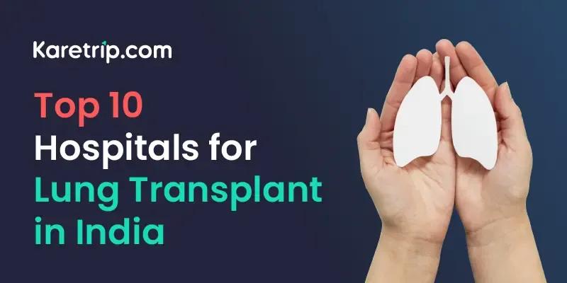 Lung Transplant in India