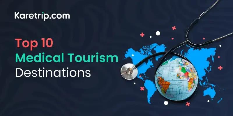 Medical Travel Destinations