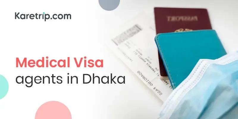 Medical Visa Agents In Dhaka