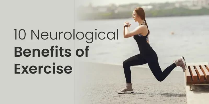 10 Neurological Benefits of Exercise - Positive Psychology