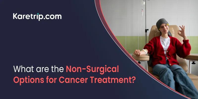 non surgical cancer therapies