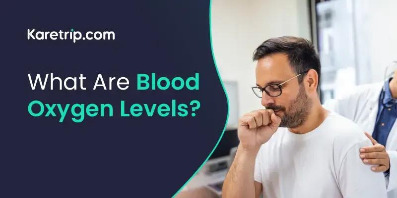 Blood Oxygen Levels