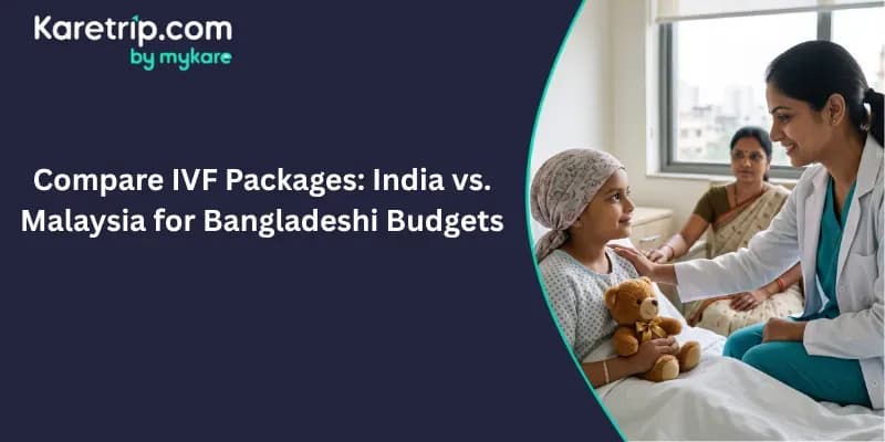 Pediatric Oncology in India: Finding the Safest Care for Childhood Cancers, Karetrip