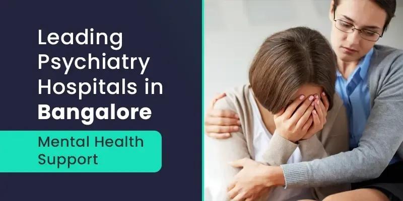 Psychiatry Hospitals in Bangalore