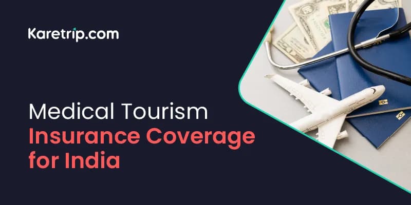 right medical tourism insurance for india