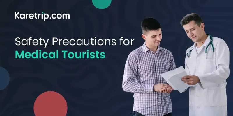 Safety Precautions for Medical Tourists