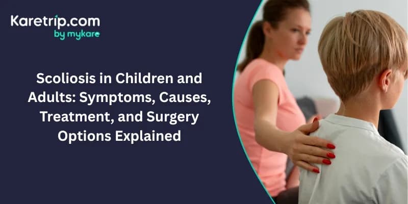 scoliosis symptoms and causes and treatment