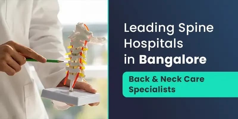 Leading Spine Hospitals in Bangalore: Back & Neck Care Specialists