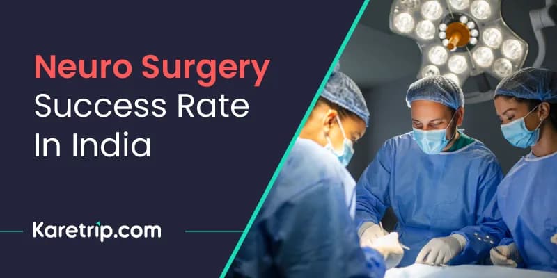 Neuro Surgery Success Rate In India