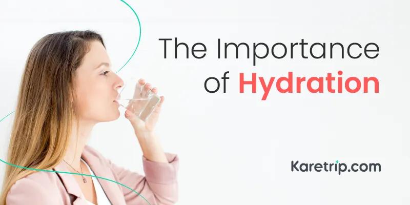 The importance of hydration