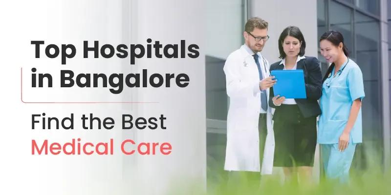 Top Hospitals in Bangalore