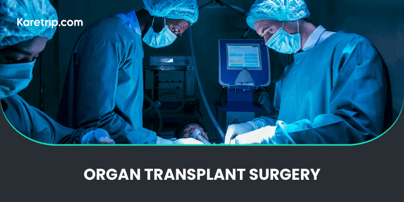 What is Organ Transplant Surgery?