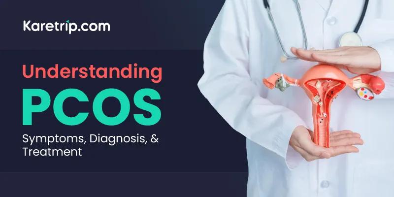 Understanding PCOS Symptoms