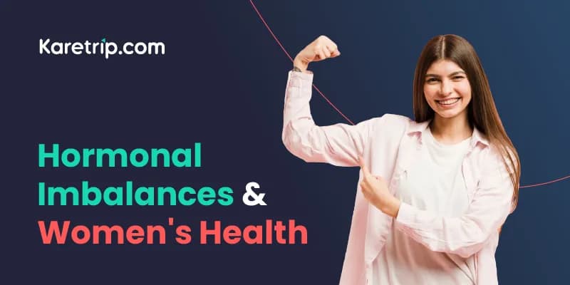 Hormonal imbalances and women's health