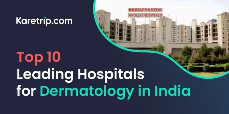 Leading Hospitals for Dermatology