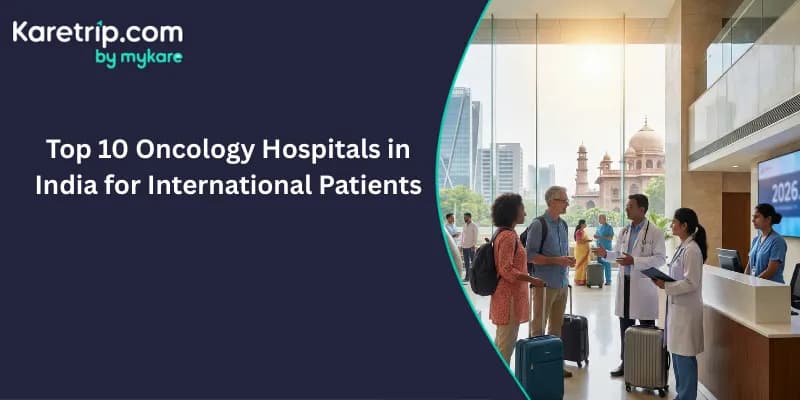 top10 oncology hospitals in india for international patients