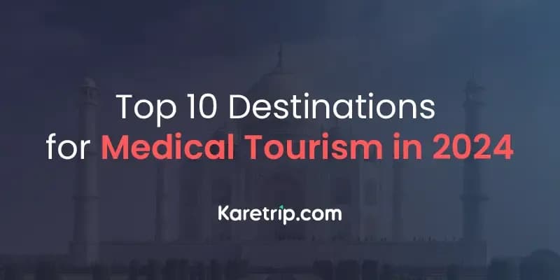 Top 10 destinations for medical tourism